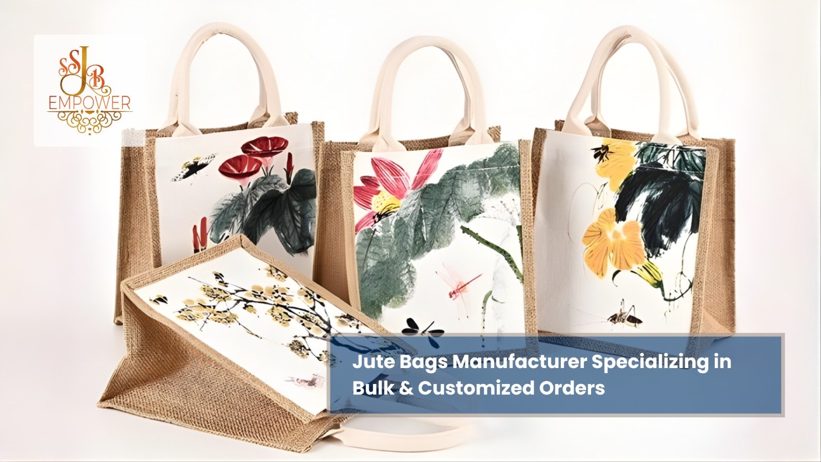 Jute Bags Manufacturer Specializing in Bulk & Customized Orders